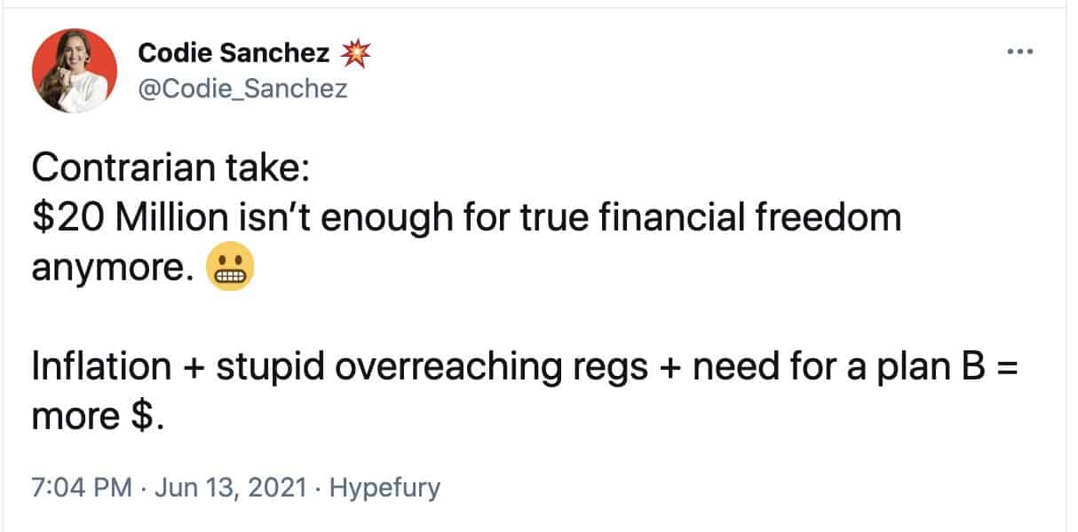 Codie Sanchez tweet on why $20 million isn't enough for true financial freedom.